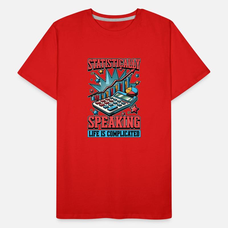 Statistically Speaking Data Scientist Statistician Men's Premium Organic T-Shirt