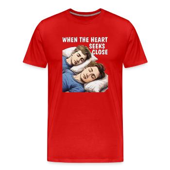WHEN THE HEART SEEKS CLOSE - Men's Premium Organic T-Shirt - red - Front - Damien (186cm)