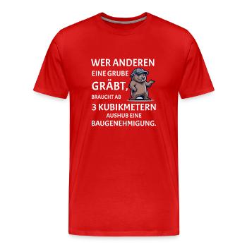 Qui creuse une fosse pour les autres - Drôle de dicton de bâtiment - T-shirt bio Premium Homme - rouge - Devant - Damien (186cm)