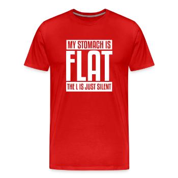 My Stomach is Flat The L is just Silent - Men's Premium Organic T-Shirt - red - Front - Damien (186cm)
