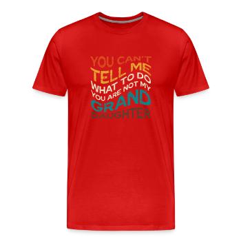 Tu n’es pas ma petite-fille qui dit - T-shirt bio Premium Homme - rouge - Devant - Damien (186cm)