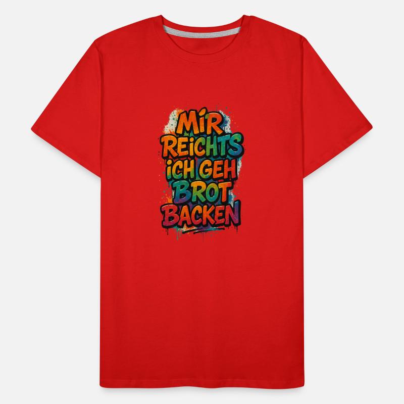 I've had enough, I'm going to bake bread Men's Premium Organic T-Shirt