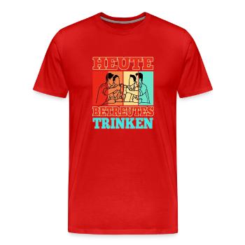 Heute Betreutes Trinken - Männer Premium Bio T-Shirt - Rot - Vorne - Damien (186cm)
