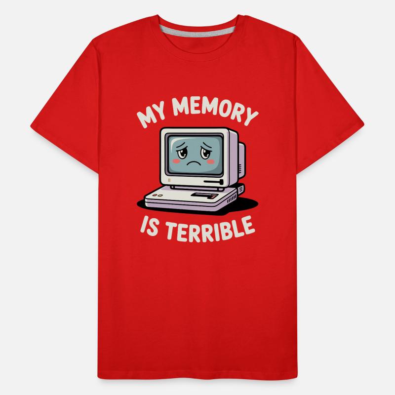 My Memory Is Terrible Funny Computer Funny Coding Men's Premium Organic T-Shirt