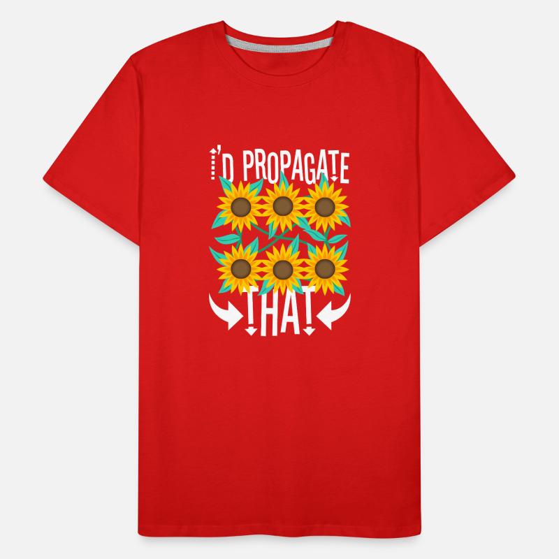 I'd Propagate That Männer Premium Bio T-Shirt
