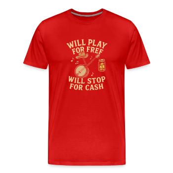 Will kostenlos spielen Will aufhören für Bargeld - Männer Premium Bio T-Shirt - Rot - Vorne - Damien (186cm)