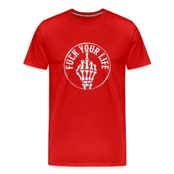 FICK DEIN LEBEN - Männer Premium Bio T-Shirt - Rot - Vorne - Damien (186cm)