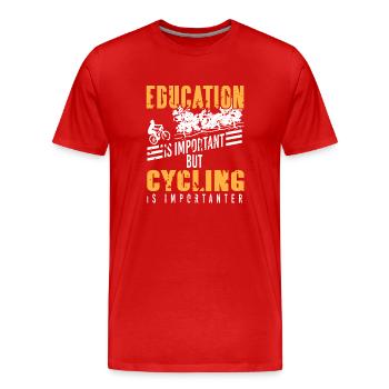 L’éducation compte, mais le cyclisme compte encore plus - T-shirt bio Premium Homme - rouge - Devant - Damien (186cm)