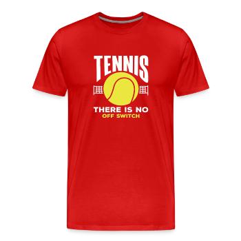 Tennis Player No Off Switch - Men's Premium Organic T-Shirt - red - Front - Damien (186cm)