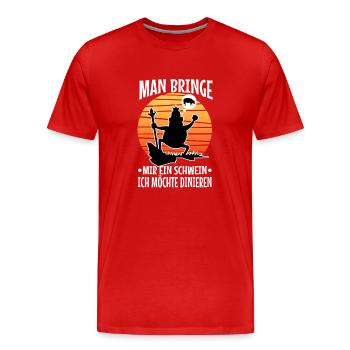 Man bringe mir ein Schwein, ich möchte dinieren. - Männer Premium Bio T-Shirt - Rot - Vorne - Damien (186cm)