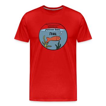 Comme un poisson dans l'eau - T-shirt bio Premium Homme - rouge - Devant - Damien (186cm)