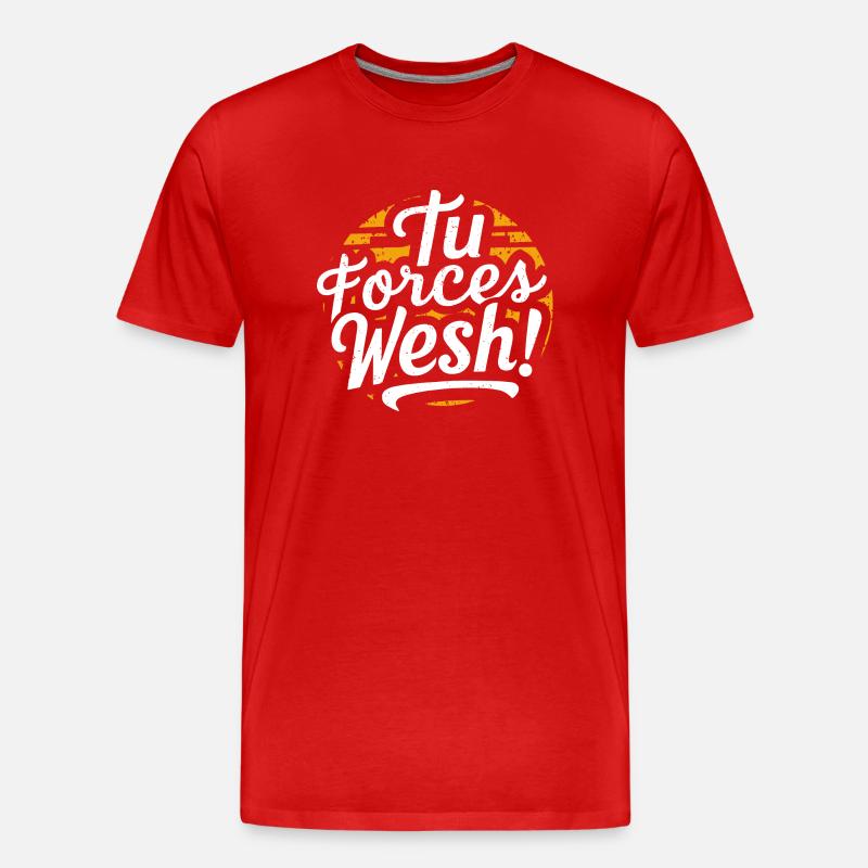 Tu forces wesh ! - T-shirt bio Premium Homme - rouge