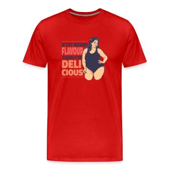 Wenn Fett Geschmack bedeutet, dann bin ich köstlic - Männer Premium Bio T-Shirt - Rot - Vorne - Damien (186cm)