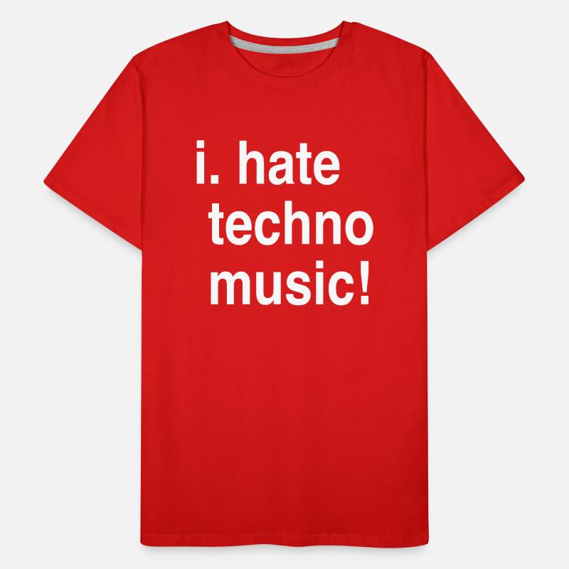 I hate Techno! Männer Premium Bio T-Shirt