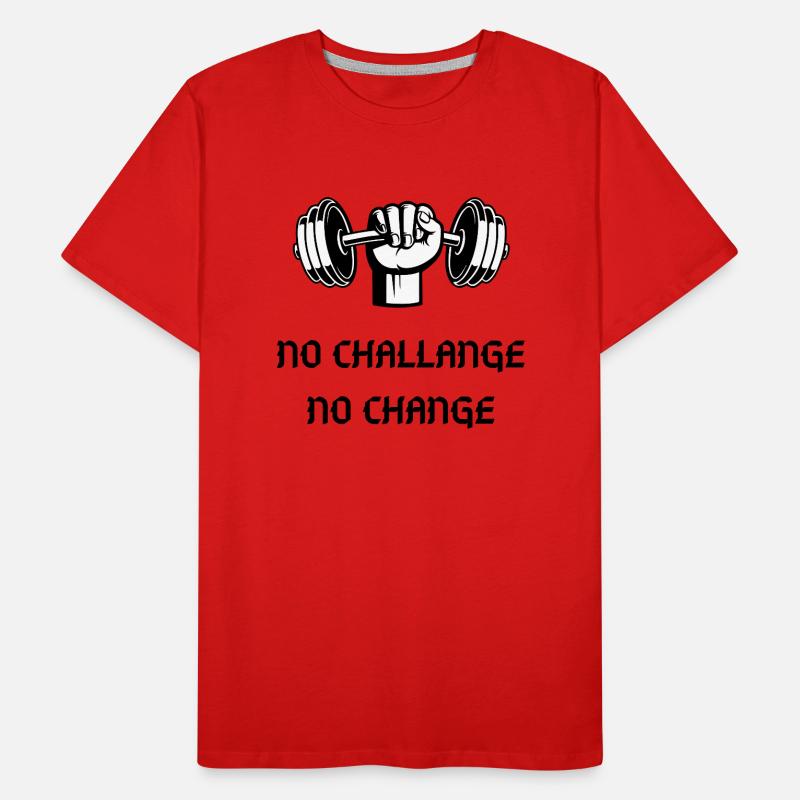 PAS DE CHALLANGE PAS DE CHANGEMENT T-shirt bio Premium Homme