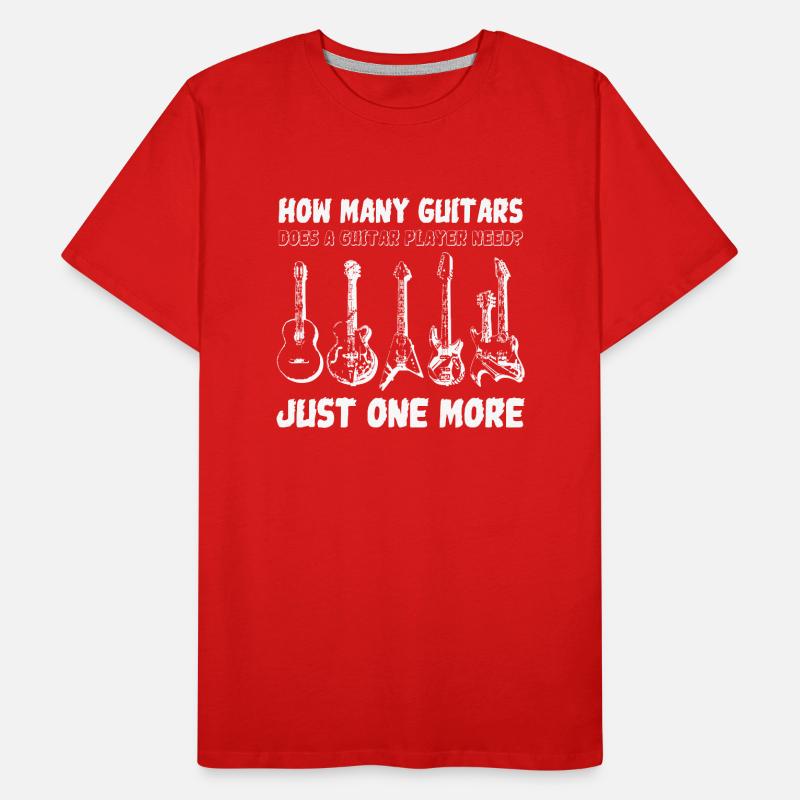 Guitars Does A Guitar Player Need Just One More Männer Premium Bio T-Shirt