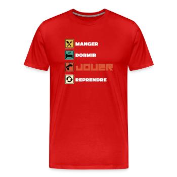 Manger dormir jouer reprendre - T-shirt bio Premium Homme - rouge - Devant - Damien (186cm)