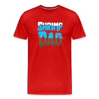 Papa von Shrimp Pet Design für stolze Shrimp-Fans - Männer Premium Bio T-Shirt - Rot - Vorne - Damien (186cm)