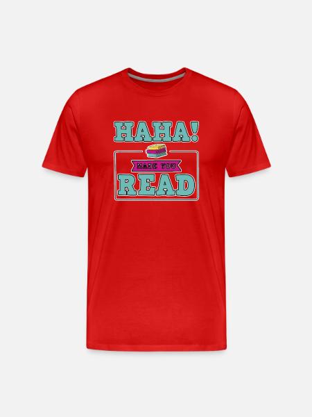 Haha Made You Read - Männer Premium Bio T-Shirt - Rot