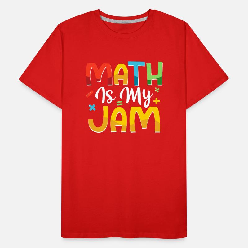 Math Is My Jam Math Teacher Education Männer Premium Bio T-Shirt
