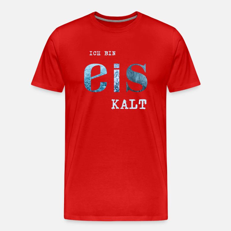 Ich bin Eis kalt - Männer Premium Bio T-Shirt - Rot