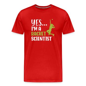 Ja, ich bin ein Racket-Wissenschaftler - Männer Premium Bio T-Shirt - Rot - Vorne - Damien (186cm)