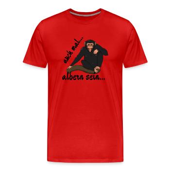 Schimpanse "auch mal albern sein..." - Männer Premium Bio T-Shirt - Rot - Vorne - Damien (186cm)