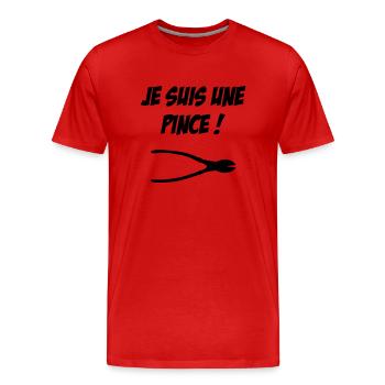 je suis une pince ! - T-shirt bio Premium Homme - rouge - Devant - Damien (186cm)