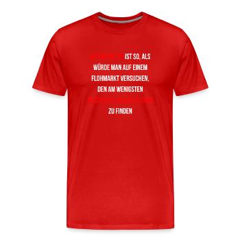 Mit 40 jemanden kennenlernen ist schwer - Männer Premium Bio T-Shirt - Rot - Vorne - Damien (186cm)