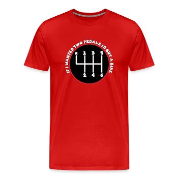 Stick Shift, If I wanted Two Pedals I’d Buy A Bike - Men's Premium Organic T-Shirt - red - Front - Damien (186cm)