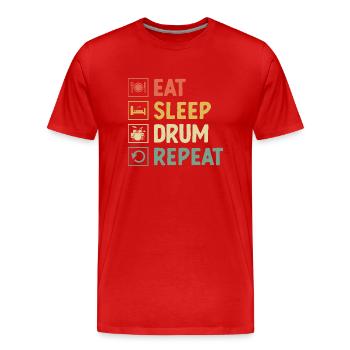 Manger Dormir Tambour Répéter Tambour Tambour - T-shirt bio Premium Homme - rouge - Devant - Damien (186cm)