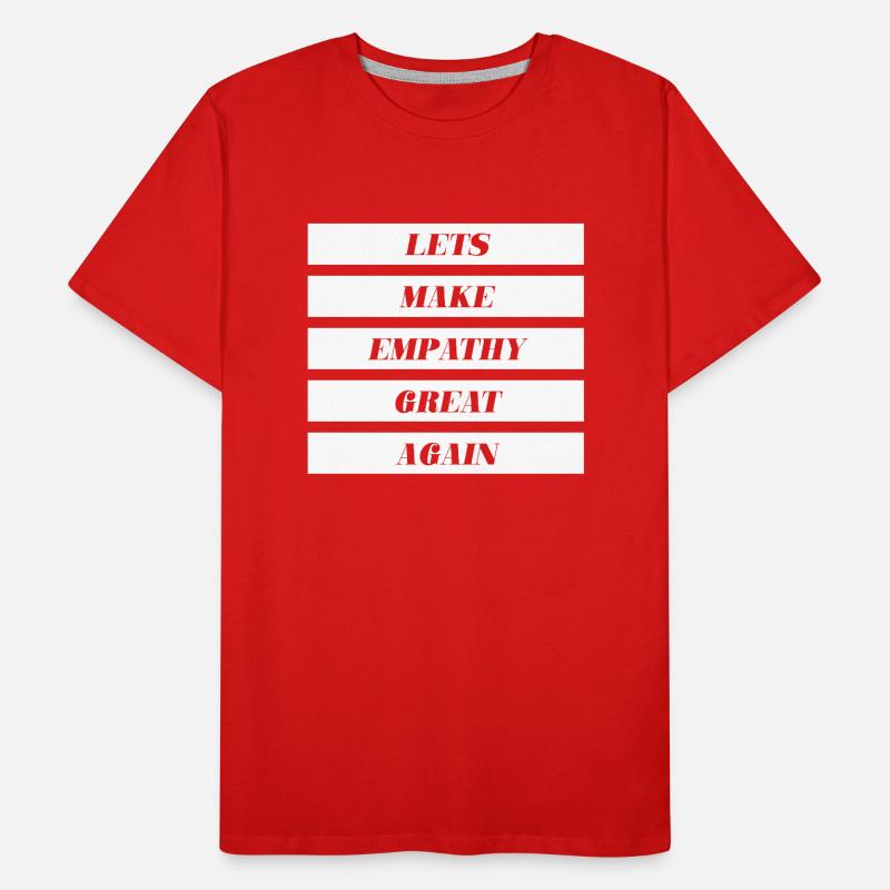 Lets Make Empathy Great Again Männer Premium Bio T-Shirt