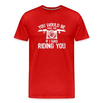 Tu serais bruyant aussi si je roulais - T-shirt bio Premium Homme - rouge - Devant - Damien (186cm)