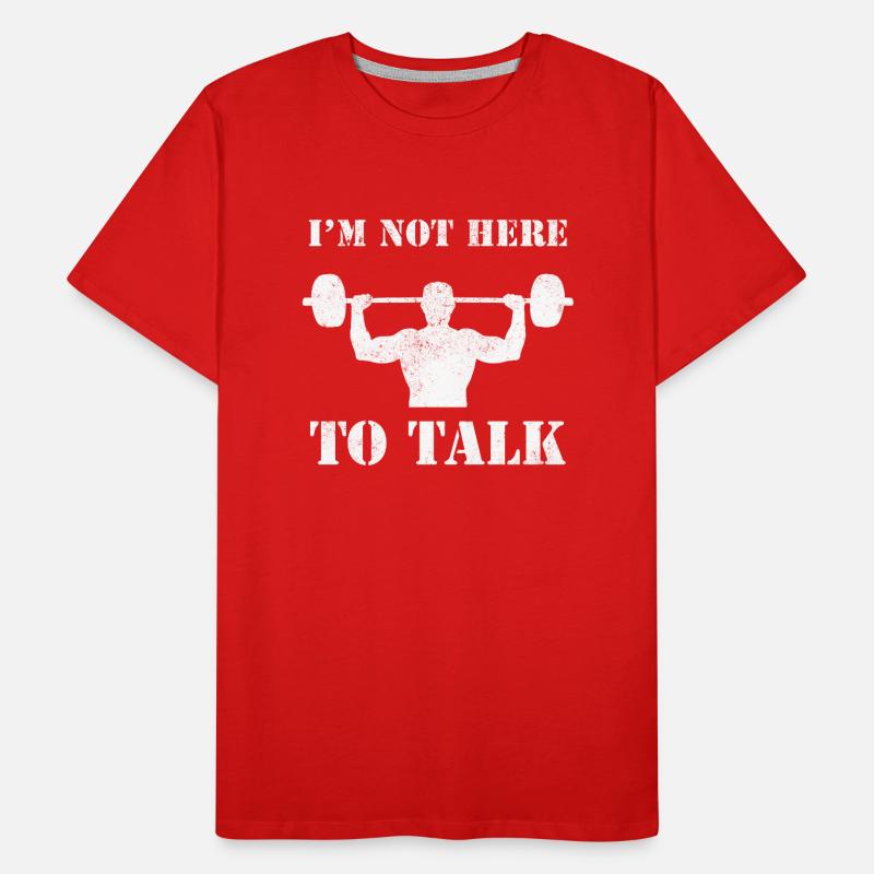 I'm Not Here To Talk Bodybuilder oder Athlet Männer Premium Bio T-Shirt