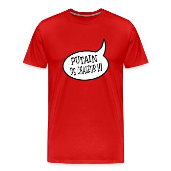 Putain de chaleur ! - T-shirt bio Premium Homme - rouge - Devant - Damien (186cm)