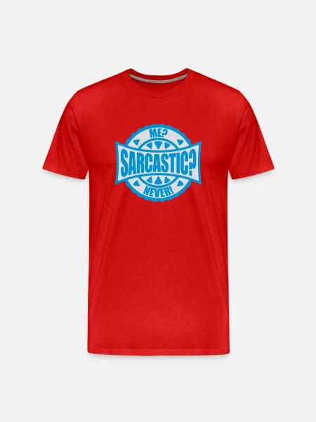me sarcastic never quote - Men's Premium Organic T-Shirt - red