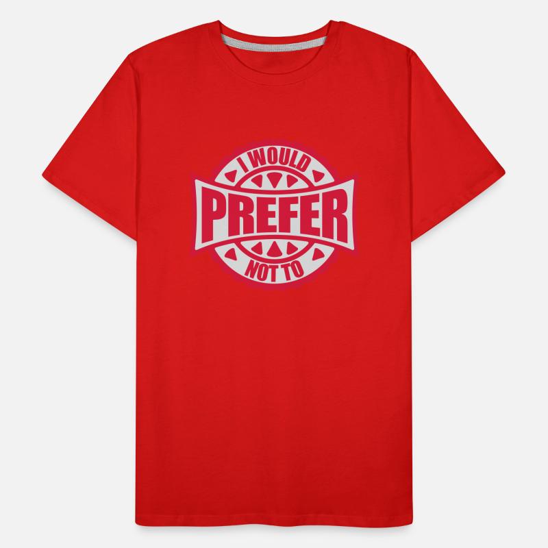 Je préfère ne pas T-shirt bio Premium Homme
