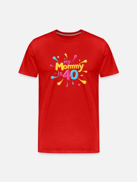 My Mommy is 40 Years Old 40th Moms Birthday - Men's Premium Organic T-Shirt - red