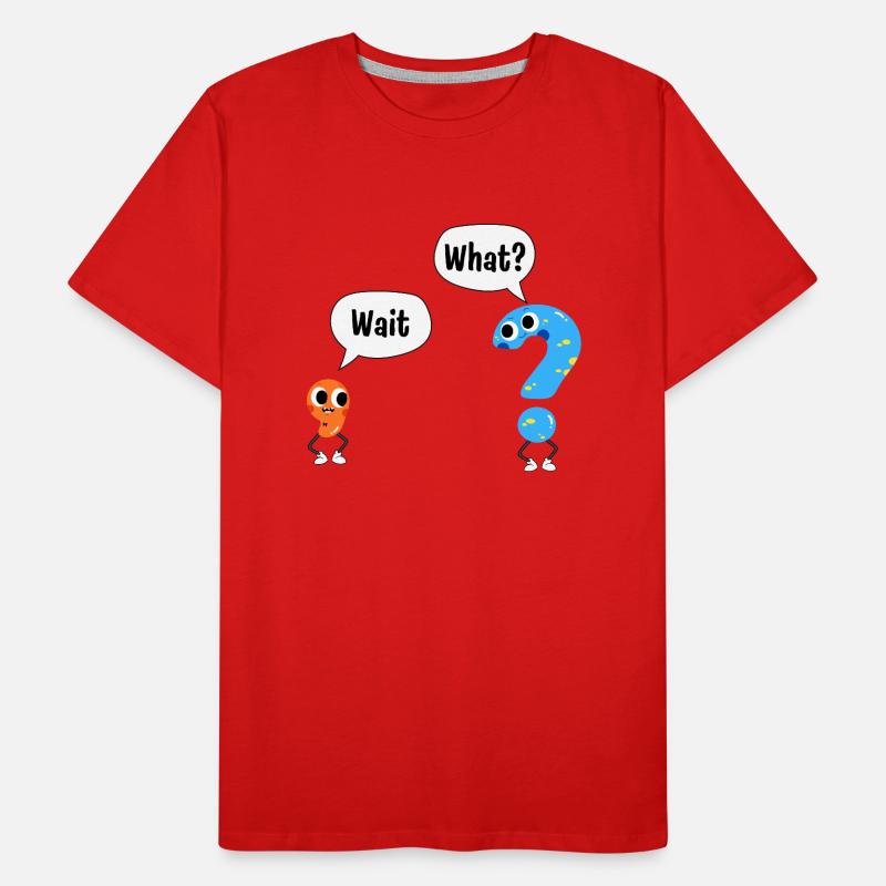 Wait, what? - Wait, What? - Comic punctuation marks Men's Premium Organic T-Shirt