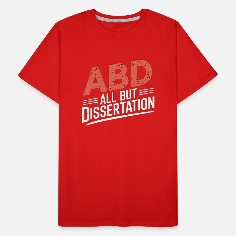 ABD All But Dissertation 9 Männer Premium Bio T-Shirt