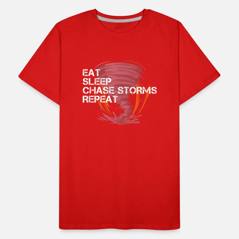 Manger Dormir Chasser les tempêtes Répéter Chasseur de tempêtes Temps violent T-shirt bio Premium Homme