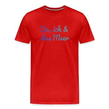Du, ich und das Meer - Männer Premium Bio T-Shirt - Rot - Vorne - Damien (186cm)