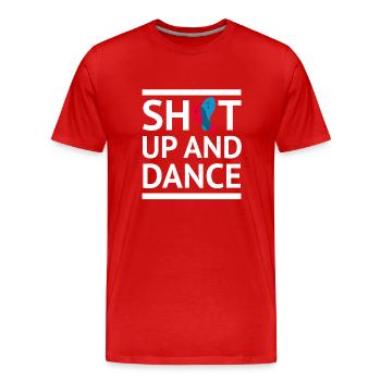 Shut up and dance Tanzen T Shirt weiss Spruch - Männer Premium Bio T-Shirt - Rot - Vorne - Damien (186cm)