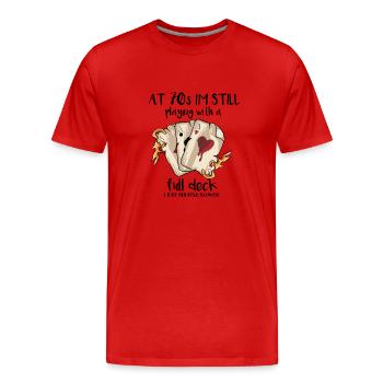 At 70's I'm Still Playing With A Full Deck - Men's Premium Organic T-Shirt - red - Front - Damien (186cm)