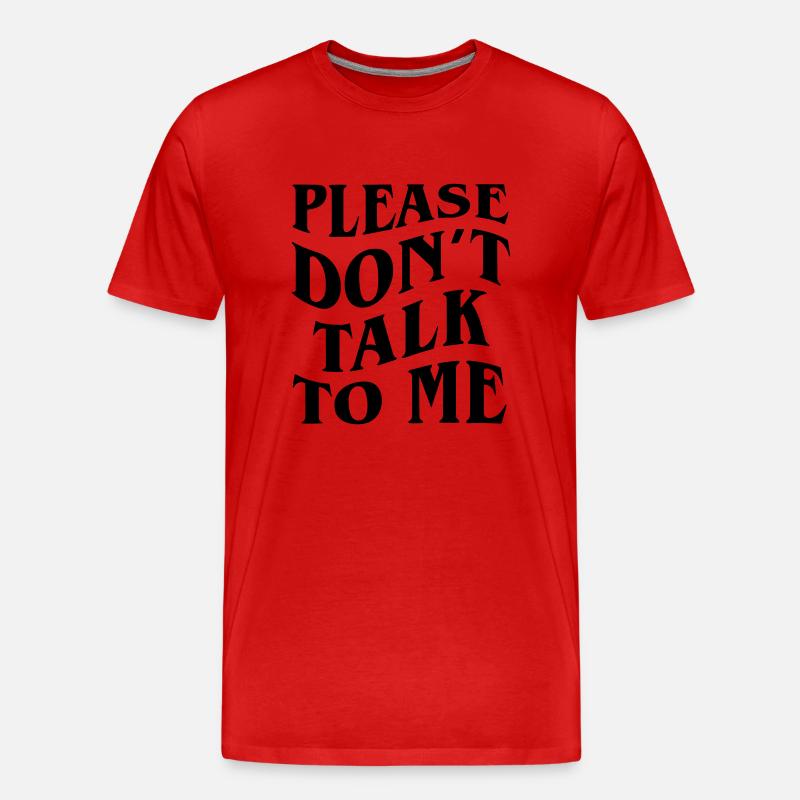 bitte rede nicht mit mir - Männer Premium Bio T-Shirt - Rot