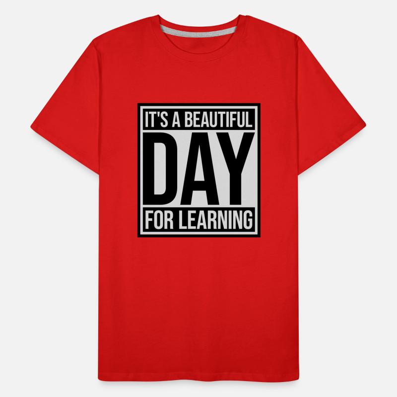 beautiful day for learning Men's Premium Organic T-Shirt