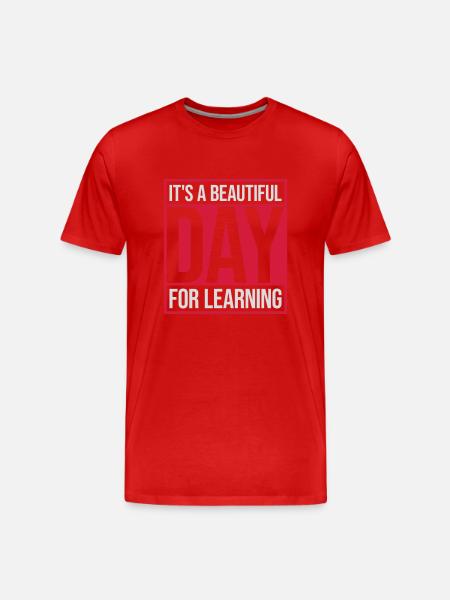 beautiful day for learning - Men's Premium Organic T-Shirt - red