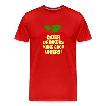 Cider Drinkers make good Lovers Apfelwein Cidre - Men's Premium Organic T-Shirt - red - Front - Damien (186cm)