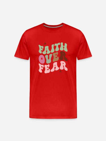 Faith Over Fear - Men's Premium Organic T-Shirt - red
