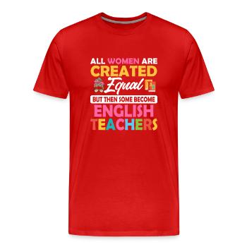 Some Become English Teachers Language Grammar - Men's Premium Organic T-Shirt - red - Front - Damien (186cm)